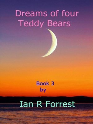 cover image of Dreams of four Teddy Bears, #3